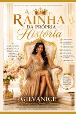 A Rainha da Própria História