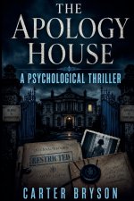 The Apology House