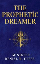 The Prophetic Dreamer