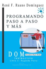 DOM - PROGRAMANDO PASO A PASO Y MÁS