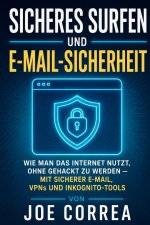 Sicheres Surfen und E-Mail-Sicherheit