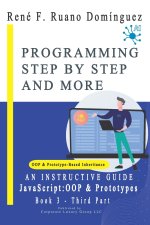 PROGRAMMING STEP BY STEP AND MORE - Book 3