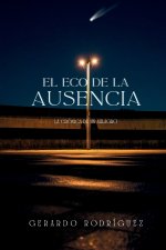 El Eco De La Ausencia