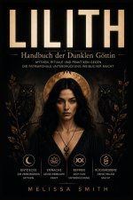 Lilith - Handbuch der Dunklen Göttin