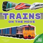 Trains On the Move