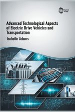 Advanced Technological Aspects of Electric Drive Vehicles and Transportation