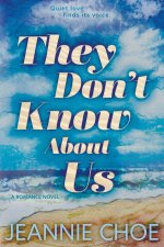 They Don't Know About Us