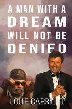 A Man with a Dream Will Not Be Defined
