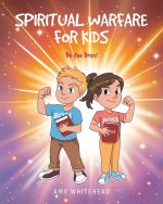SPIRITUAL WARFARE FOR KIDS