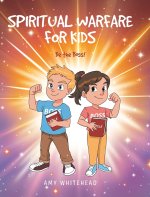 SPIRITUAL WARFARE FOR KIDS