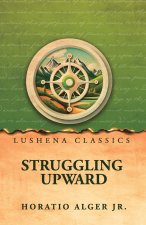 Struggling Upward