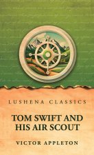 Tom Swift and His Air Scout