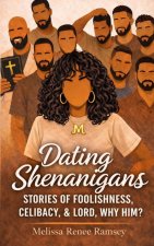 Dating Shenanigans