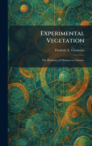 Experimental Vegetation