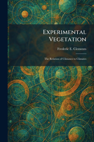 Experimental Vegetation