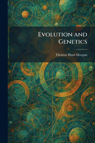 Evolution and Genetics
