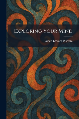 Exploring Your Mind