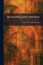 Memories and Friends