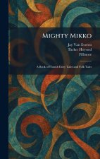 Mighty Mikko