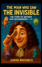 The Man Who Saw the Invisible