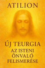 Új Teurgia - Az isteni önvaló felismerése