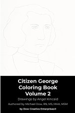 Citizen George Coloring Book Volume 2