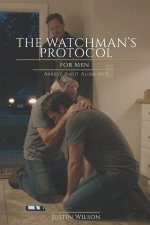 The Watchman's Protocol for Men