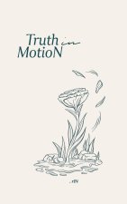 Truth in MotioN
