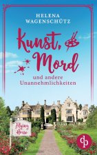 Kunst, Mord und andere Unannehmlichkeiten | Ein Cornwall Cosy Crime
