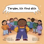 Teryam, Ich Finde Dich