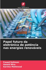 Papel futuro da eletrónica de potência nas energias renováveis