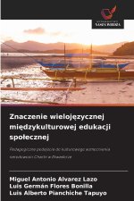 Znaczenie wielojęzycznej międzykulturowej edukacji społecznej