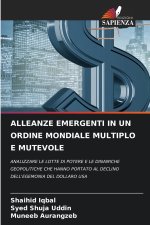ALLEANZE EMERGENTI IN UN ORDINE MONDIALE MULTIPLO E MUTEVOLE