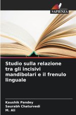 Studio sulla relazione tra gli incisivi mandibolari e il frenulo linguale