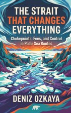 The Strait That Changes Everything