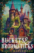 Buckets & Broomsticks