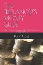 THE FREELANCER'S MONEY GUIDE