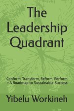 The Leadership Quadrant