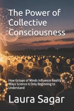 The Power of Collective Consciousness