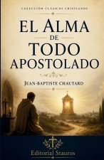 El alma de todo apostolado