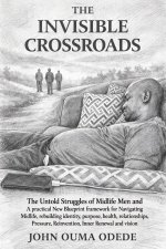 THE INVISIBLE CROSSROADS