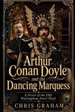 Arthur Conan Doyle and the Dancing Marquess