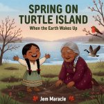 Spring on Turtle Island