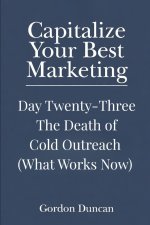 The Death of Cold Outreach