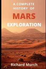 A Complete History of Mars Exploration