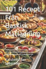 101 Recept Från Baskisk Matlagning