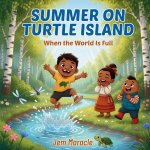 Summer on Turtle Island