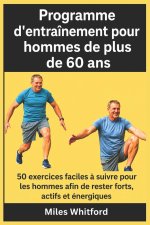 Programme d'entraînement pour hommes de plus de 60 ans
