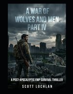 A War of Wolves and Men