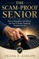 The Scam-Proof Senior